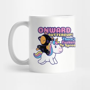 Onward Buttercup! Mug